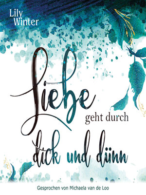 cover image of Liebe geht durch dick und dünn